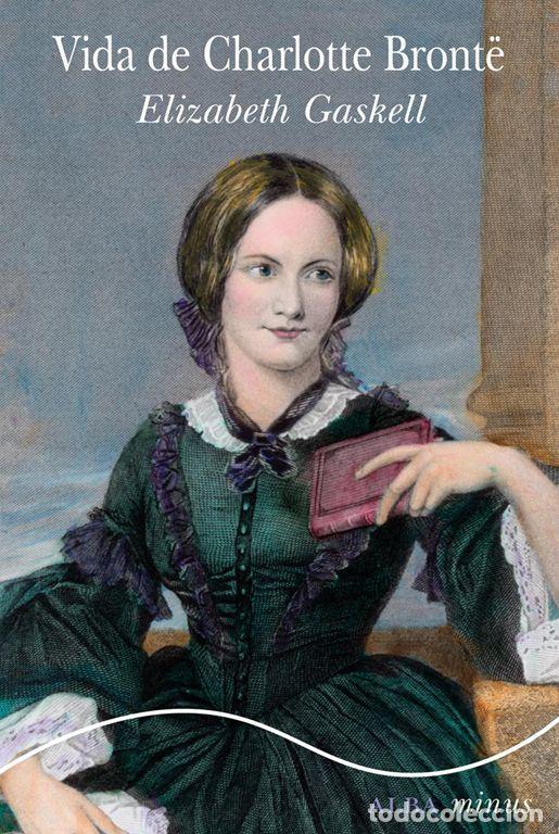 Second hand books: Vida de Charlotte Bront&euml;. - Gaskell, Elizabeth.