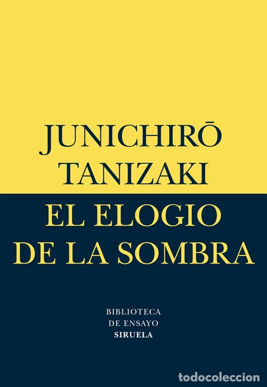 Libros de segunda mano: El elogio de la sombra. - Tanizaki, Junichiro.