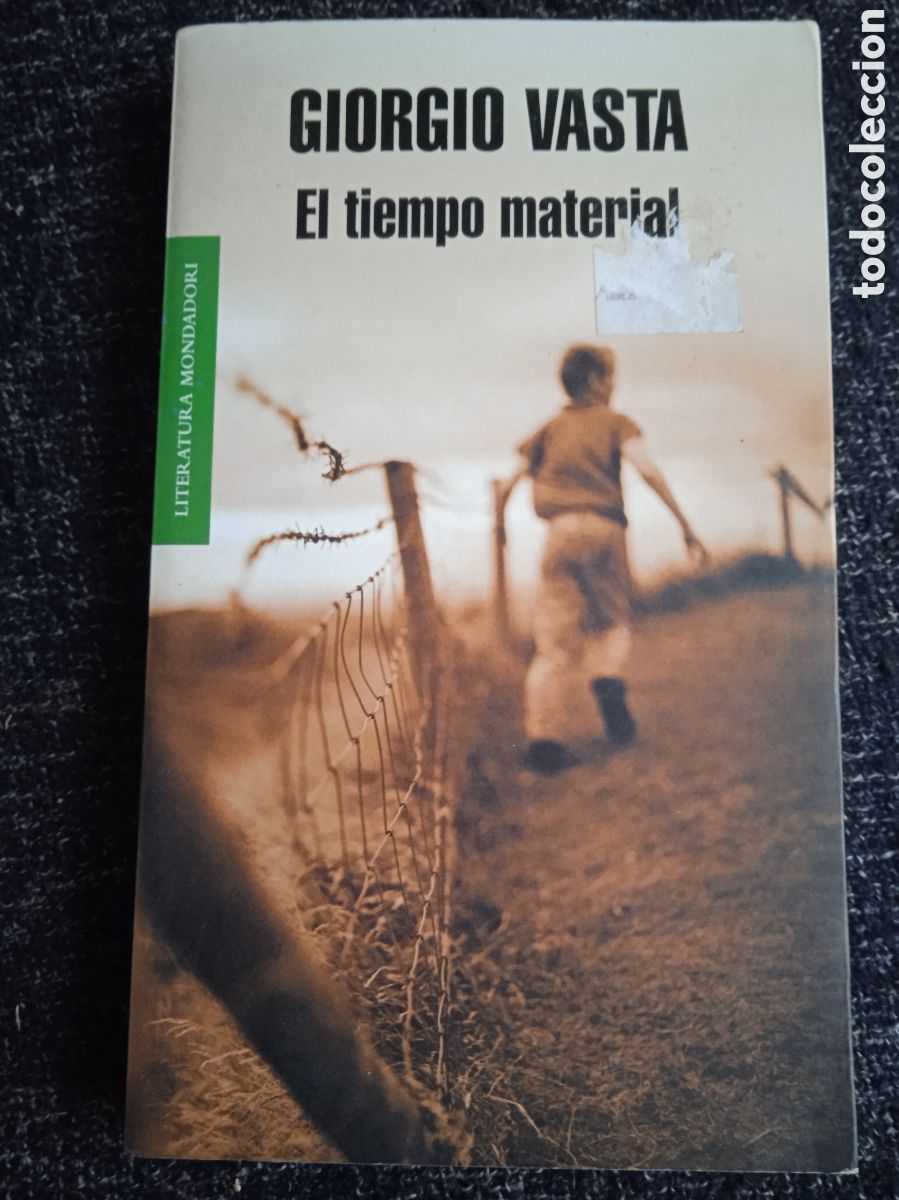 Livres d'occasion: EL TIEMPO MATERIAL / GIORGIO VASTA.