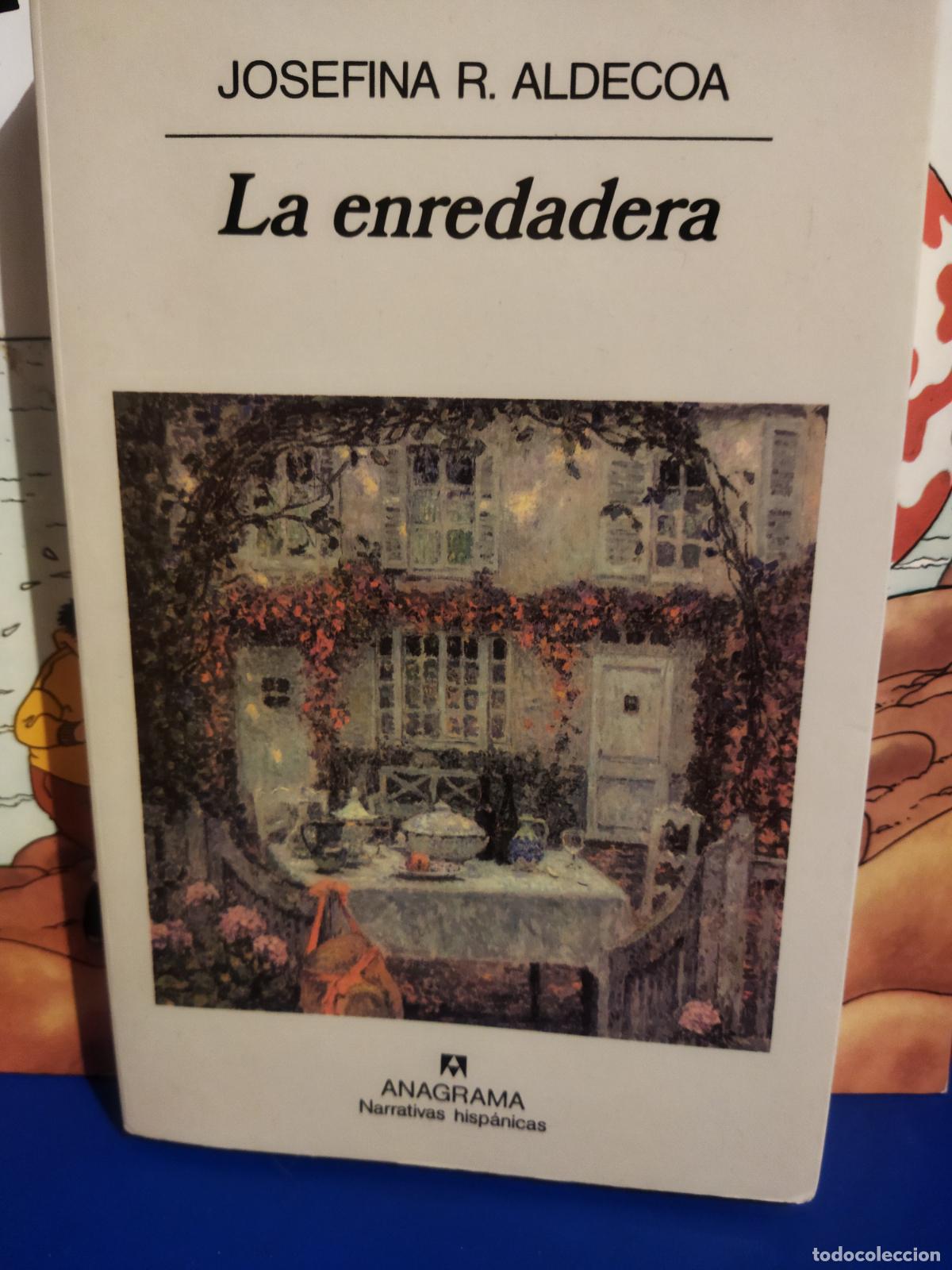 Libros de segunda mano: La enredadera Josefina R. Aldecoa