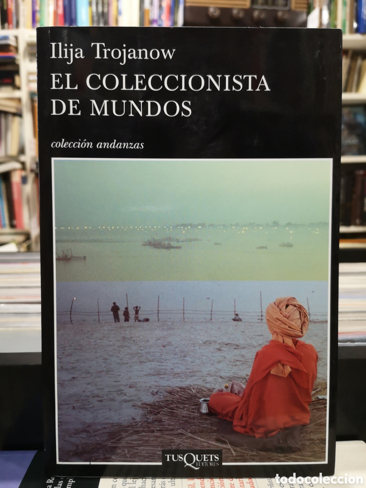 Libros de segunda mano: EL COLECCIONISTA DE MUNDOS - ILIJA TROJANOW - ENV&Iacute;O DESDE 1,50&euro;