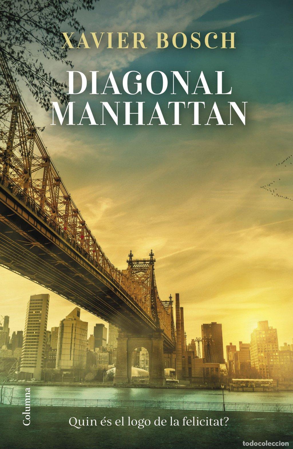 Libros de segunda mano: Diagonal Manhattan - Xavier Bosch - Columna Cat - Cl&agrave;ssica