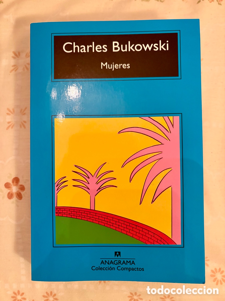 Libros de segunda mano: Mujeres + Charles Bukowski