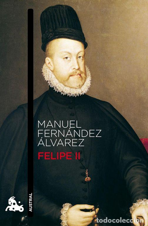 Gebrauchte B&uuml;cher: Felipe II. - Fern&aacute;ndez &Aacute;lvarez, Manuel.