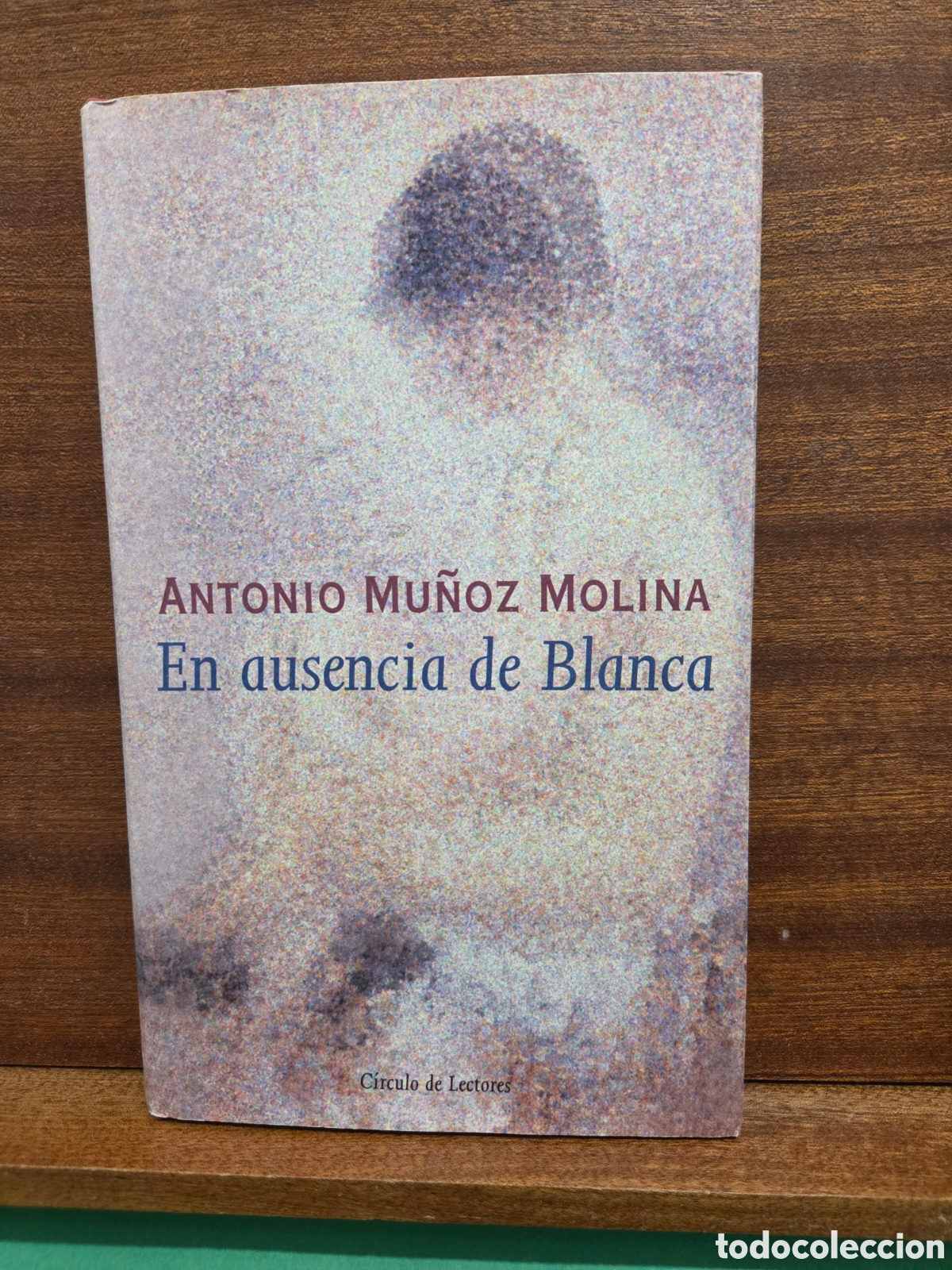 Gebrauchte B&uuml;cher: ANTONIO MU&Ntilde;OZ MOLINA...&rdquo;&rdquo;EN AUSENCIA DE BLANCA&rdquo;&rdquo;... CIRCULO DE LECTORES...1999...