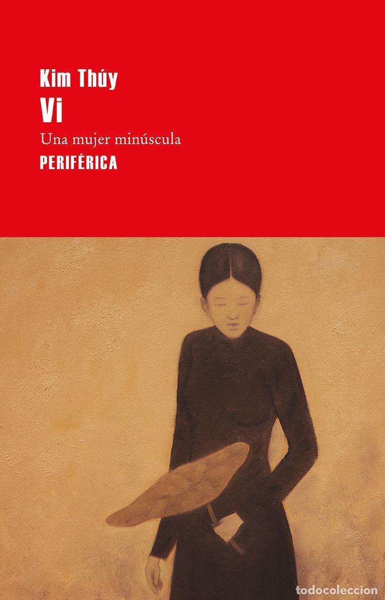 Libros de segunda mano: Vi. Una mujer min&uacute;scula. - Th&uacute;y, Kim.