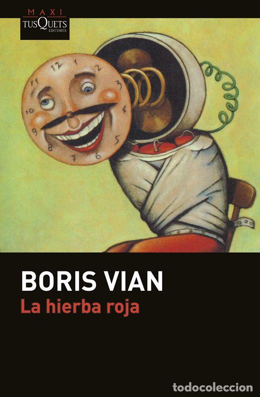 Libros de segunda mano: La hierba roja. - Vian, Boris.
