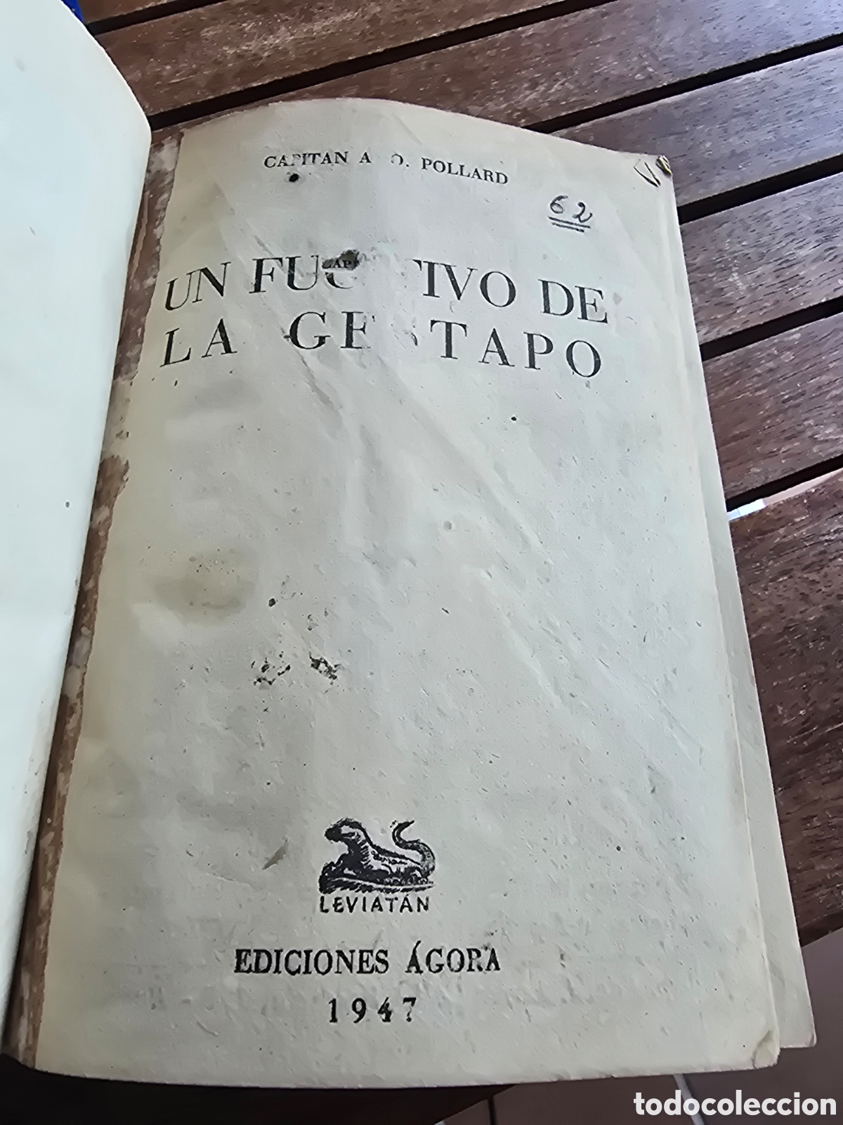 Gebrauchte B&uuml;cher: Un fugitivo de la GESTAPO Capitan A.O. Pollard Ediciones Agora 1947 primera edicion