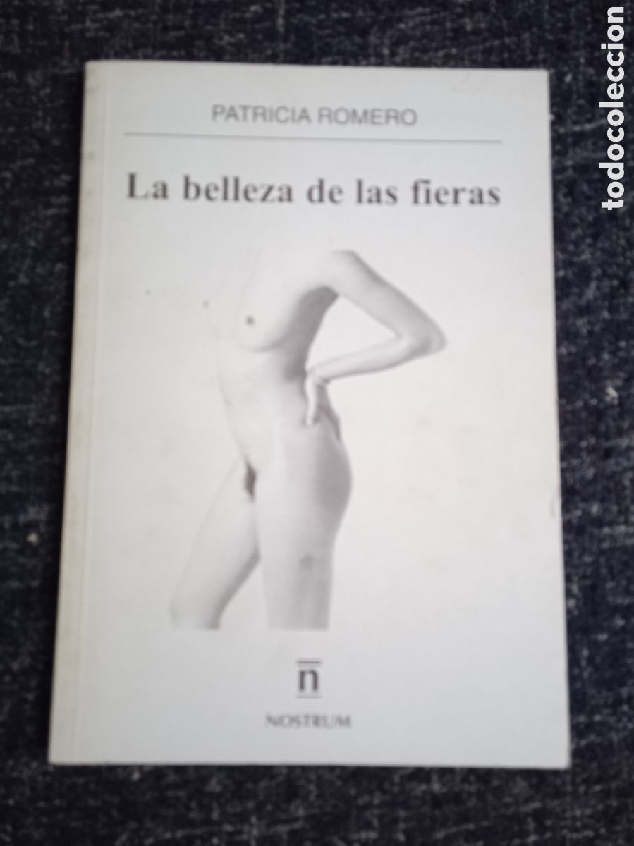 Gebrauchte B&uuml;cher: La belleza de las fieras. / Patricia Romero
