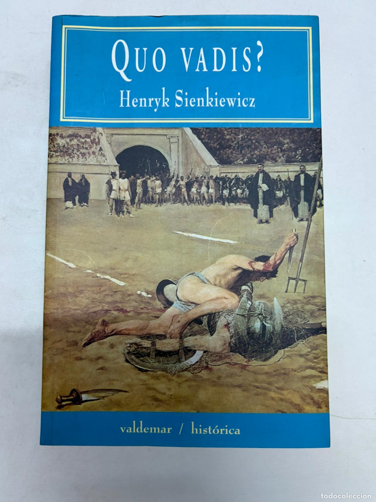 Libros de segunda mano: QUO VADIS? HENRYK SIENKIEWICZ. VALDEMAR