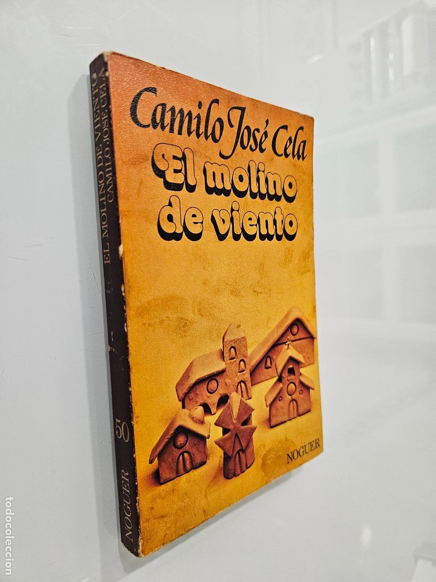 Libros de segunda mano: El molino de viento | Cela, Camilo Jos&eacute; | Editorial: Noguer Ediciones, 1977
