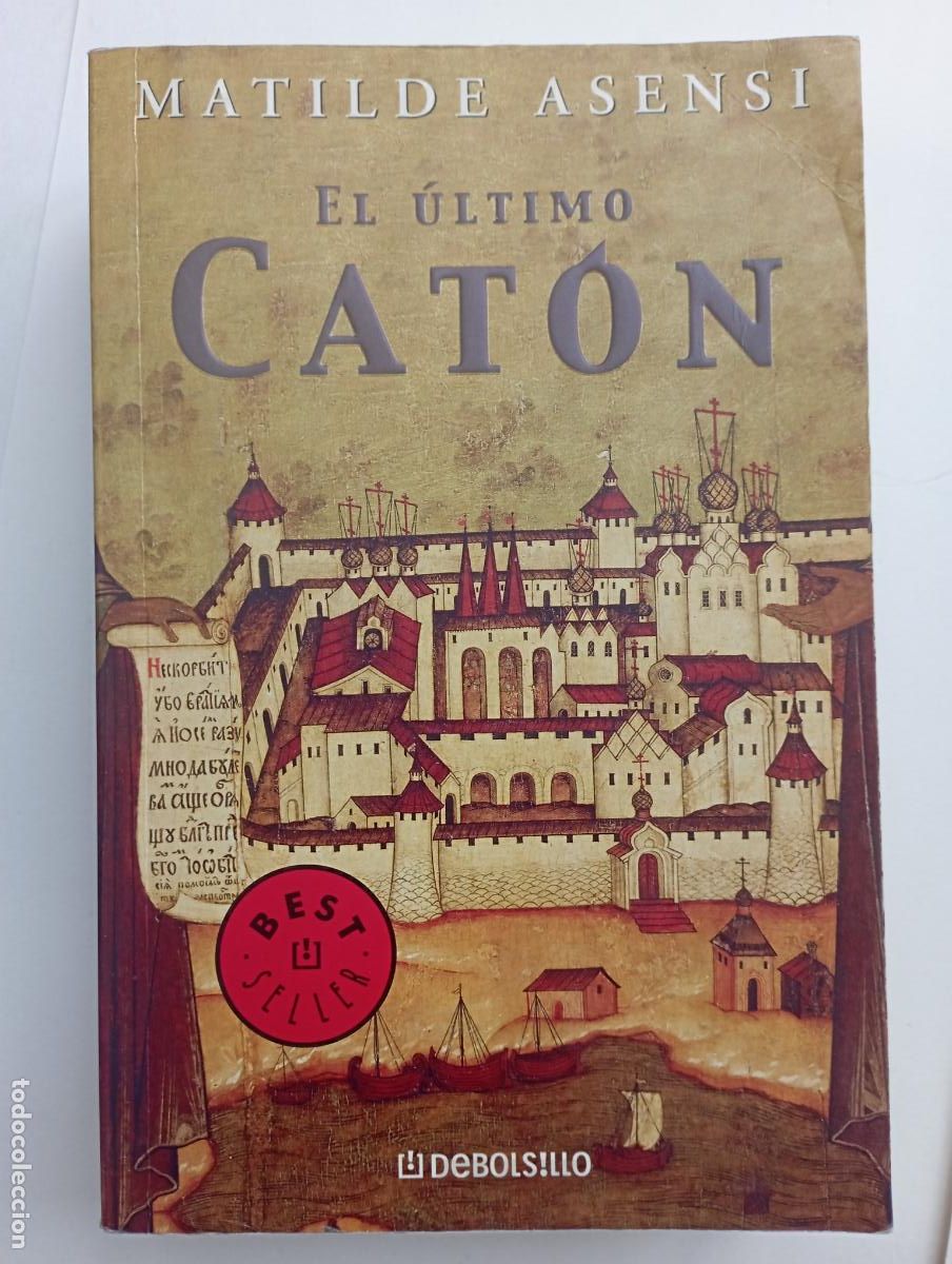 Libros de segunda mano: EL &Uacute;LTIMO CAT&Oacute;N - MATILDE ASENSI - RANDOM HOUSE MONDADORI 2004 - MUY NUEVO