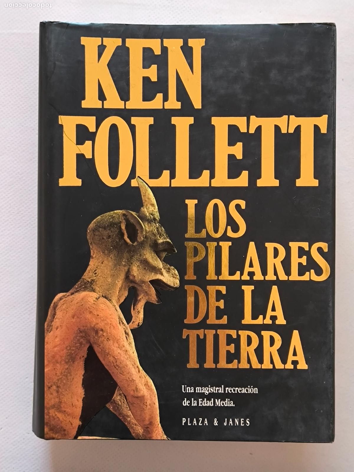 Libros de segunda mano: LOS PILARES DE LA TIERRA - KEN FOLLET - PLAZA & JANES - TAPA DURA (W)