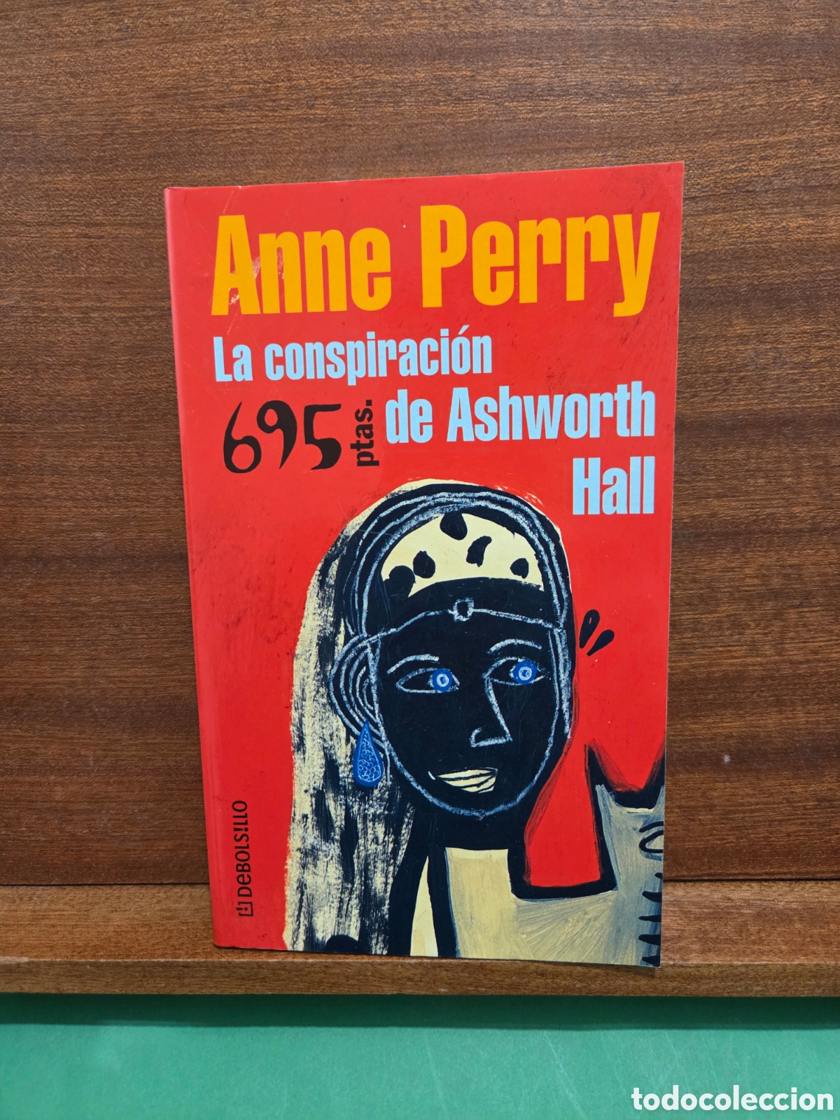 Libros de segunda mano: ANNE PERRY...&rdquo;&rdquo;LA CONSPIRACI&Oacute;N DE ASHWORTH HALL&rdquo;&rdquo;... DEBOLSILLO...2000...