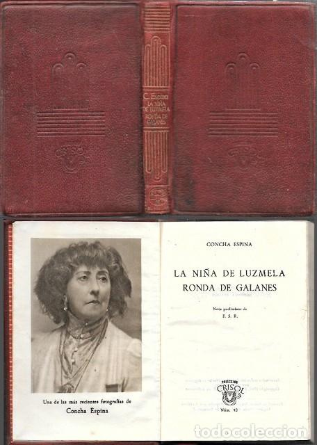 Libros de segunda mano: LA NI&Ntilde;A DE LUZMELA - RONDA DE GALANES. COL. CRISOL N&ordm; 42 - ESPINA, CONCHA - A-CRISOL-1969