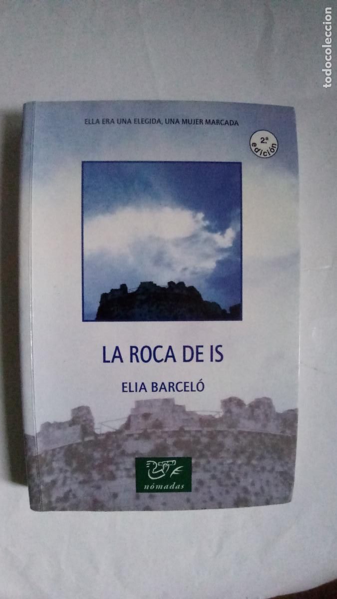 Livres d'occasion: La roca de Is / Elia Barcel&oacute;. Edeb&eacute;