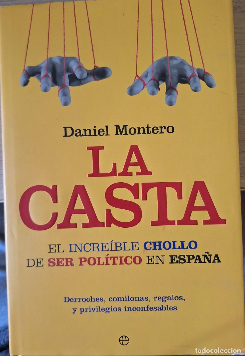 Libros de segunda mano: LA CASTA. - MONTERO, Daniel.