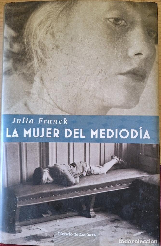 Libros de segunda mano: LA MUJER DEL MEDIODIA. - FRANCK, Julia.
