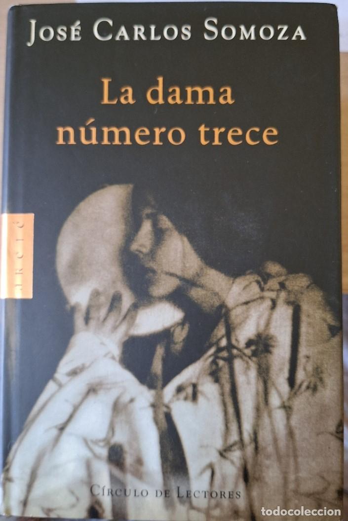Libros de segunda mano: LA DAMA NUMERO TRECE. - SOMOZA, Jose Carlos.