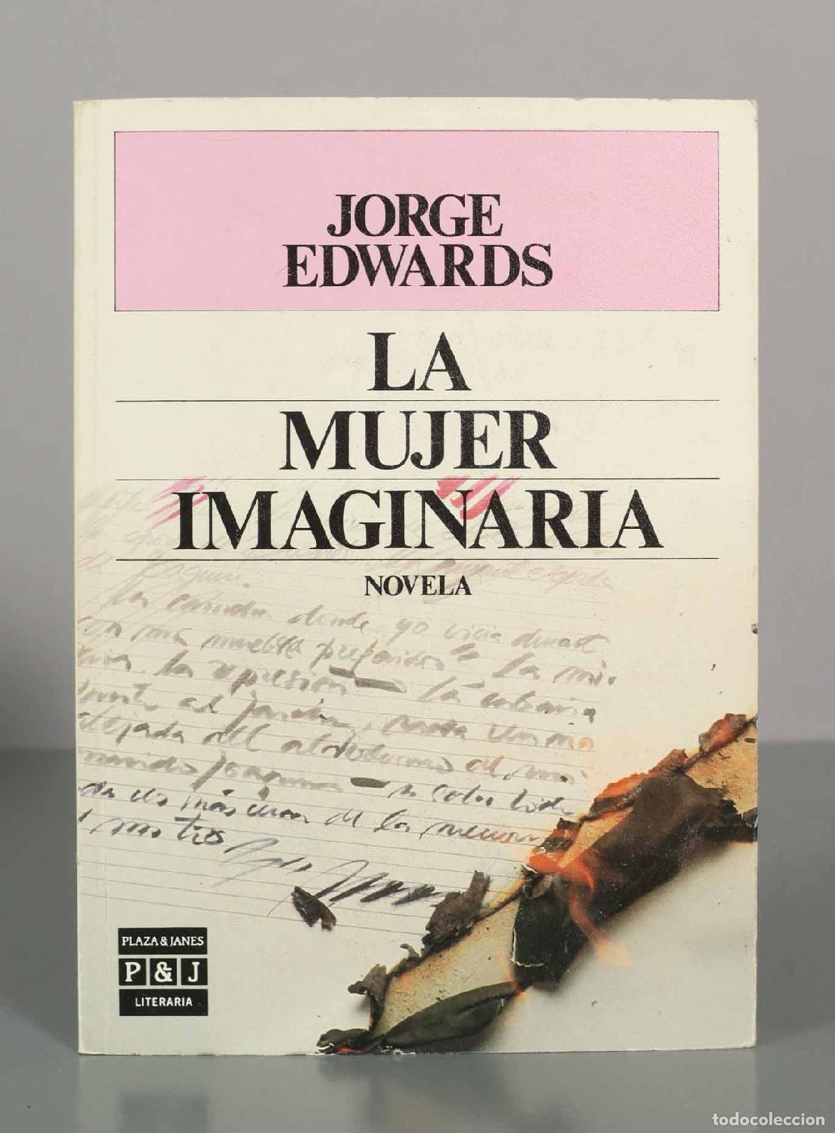 Libros de segunda mano: La mujer imaginaria - Jorge Edwards - Plaza and Jan&eacute;s