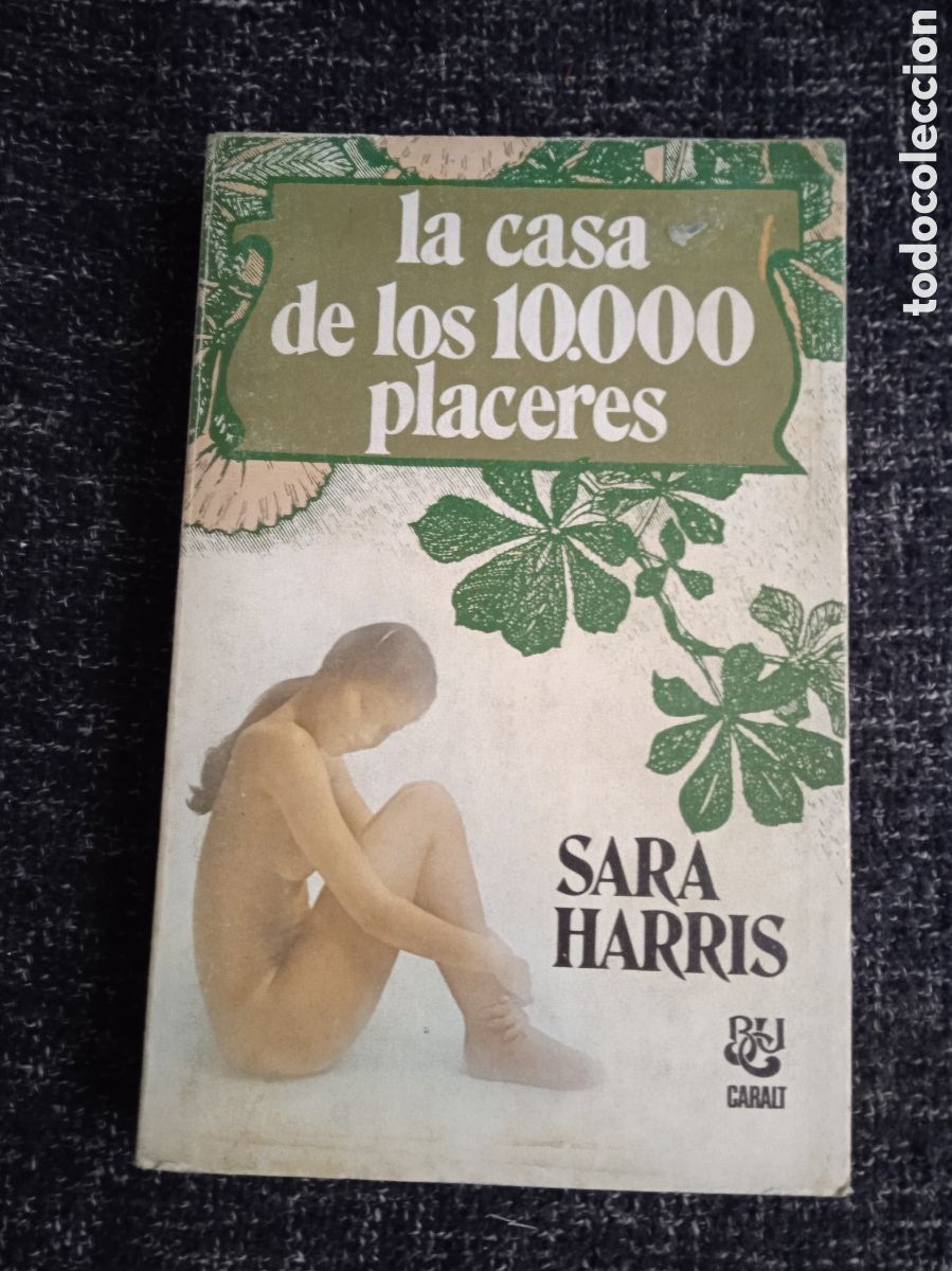 Second hand books: LA CASA DE LOS 10000 PLACERES. / SARA HARRIS