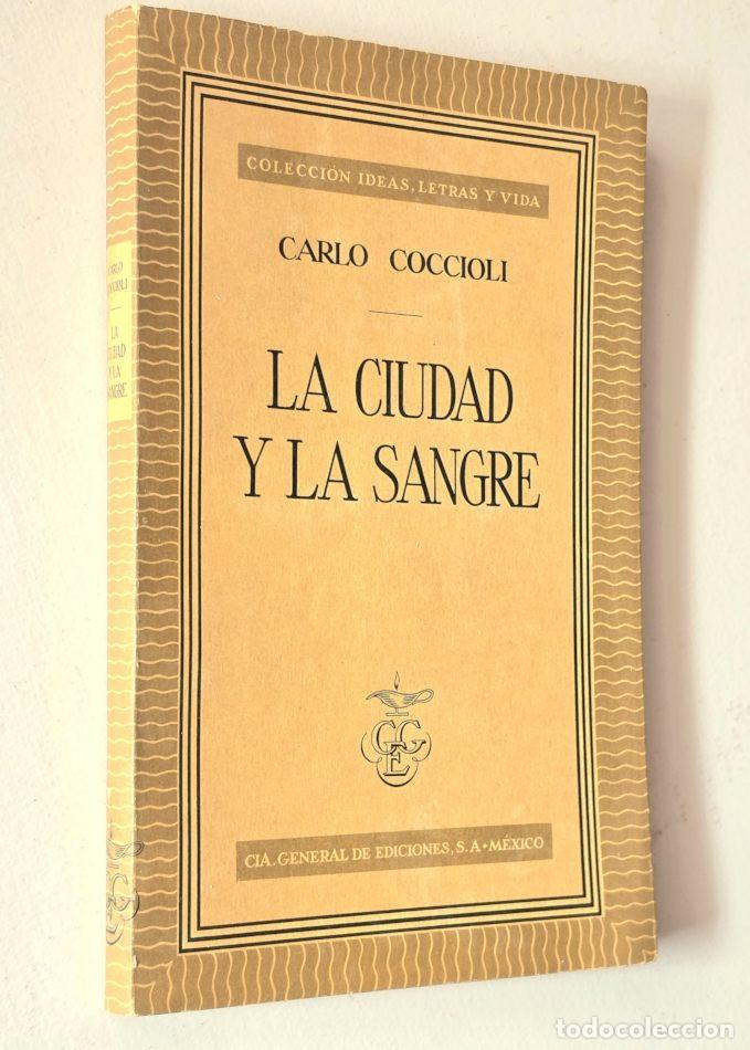 Libros de segunda mano: LA CIUDAD Y LA SANGRE - COCCIOLI, Carlo