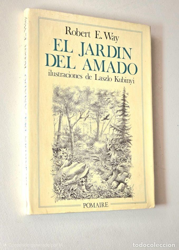 Libros de segunda mano: EL JARD&Iacute;N DEL AMADO - WAY, Robert E