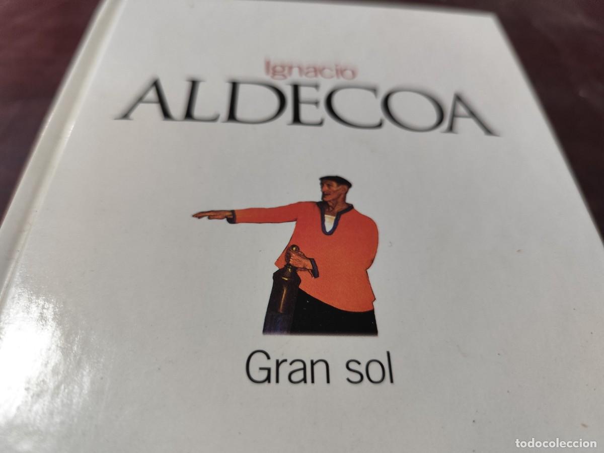 Libros de segunda mano: GRAN SOL / IGNACIO ALDECOA / PU-GUI-12 / EL PAIS / - Foto 3