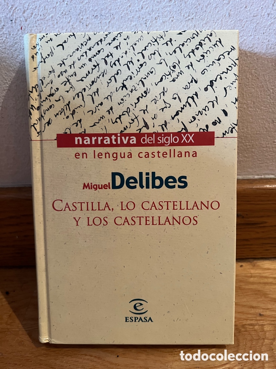 Libros de segunda mano: Miguel Delibes CASTILLA, LO CASTELLANO Y LOS CASTELLANOS