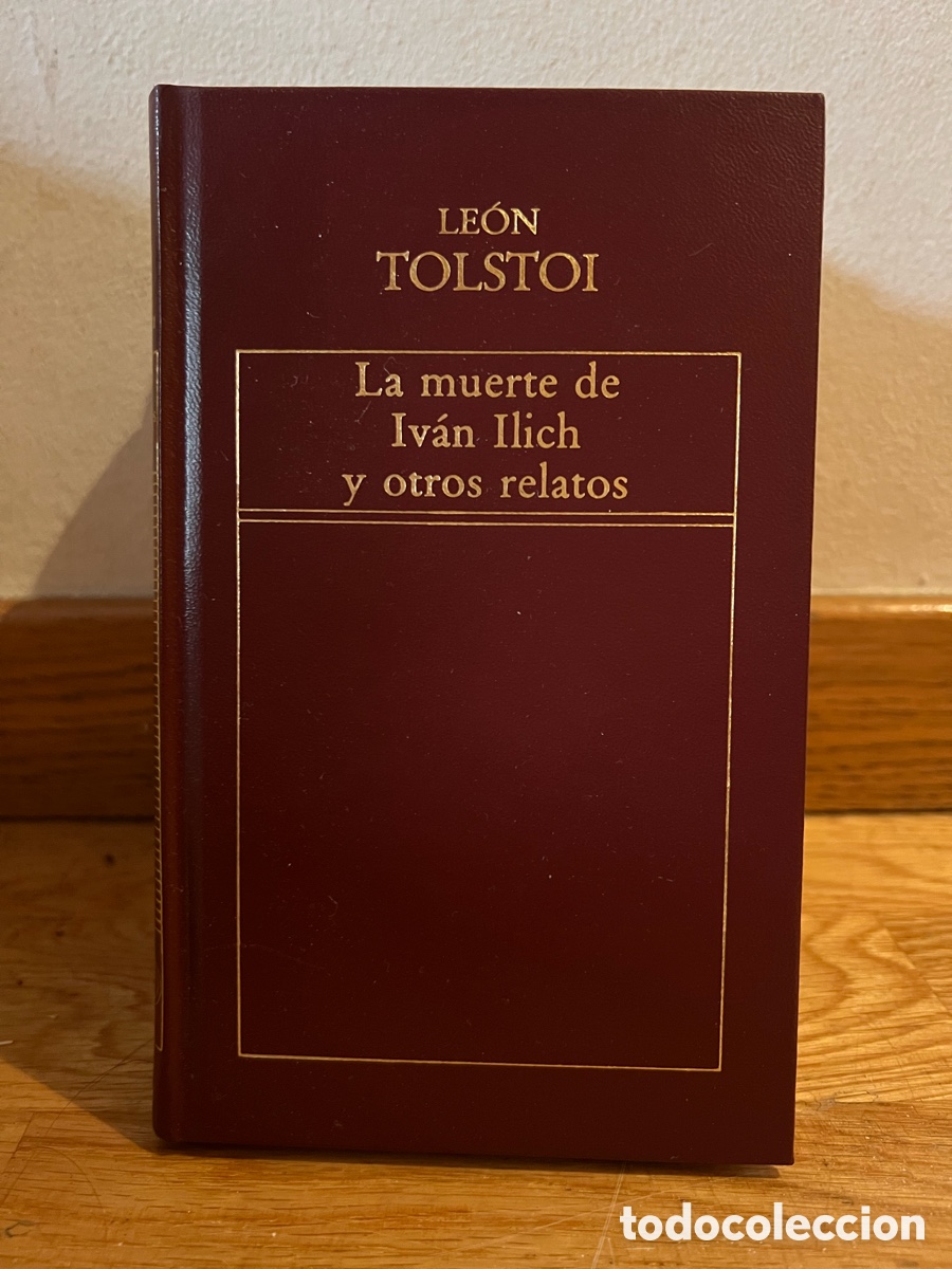 Libros de segunda mano: LE&Oacute;N TOLSTOI La muerte de Iv&aacute;n Ilich y otros relatos
