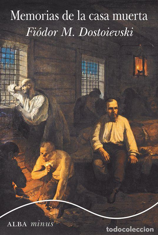 Libros de segunda mano: Memorias de la casa muerta. - Dostoievski, Fi&oacute;dor M..