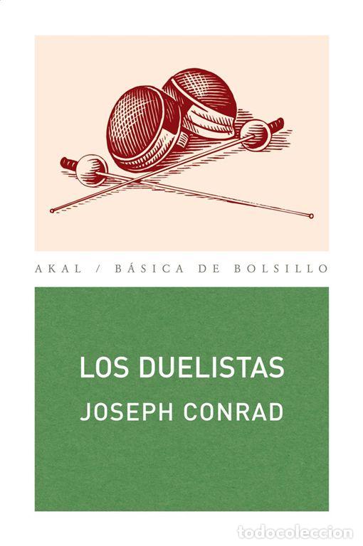 Libros de segunda mano: Los duelistas. - Conrad, Josep.