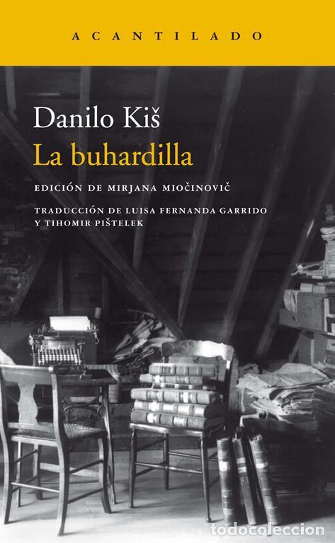 Libros de segunda mano: La buhardilla. - Kis, Danilo.