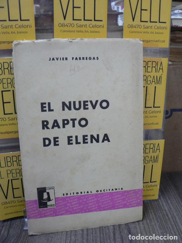 Libros de segunda mano: El nuevo rapto de Elena - F&agrave;bregas, Xavier - Editorial Occitania - 1964, 1&ordf; ed. - El sombrero de Dan