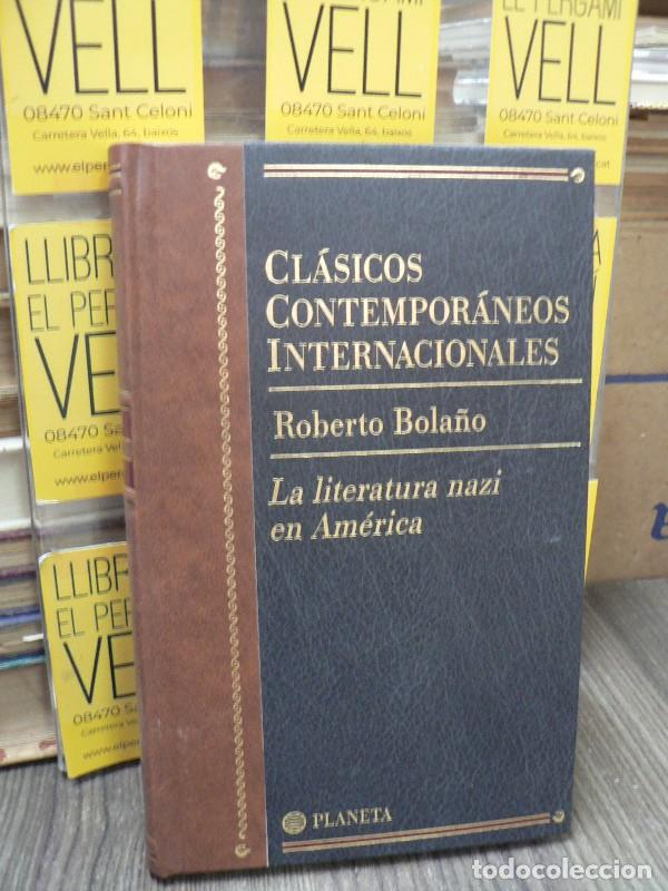 Libros de segunda mano: La literatura nazi en am&eacute;rica - Roberto Bola&ntilde;o - Editorial Planeta - Cl&aacute;sicos Contempor&aacute;neos, 1990-1