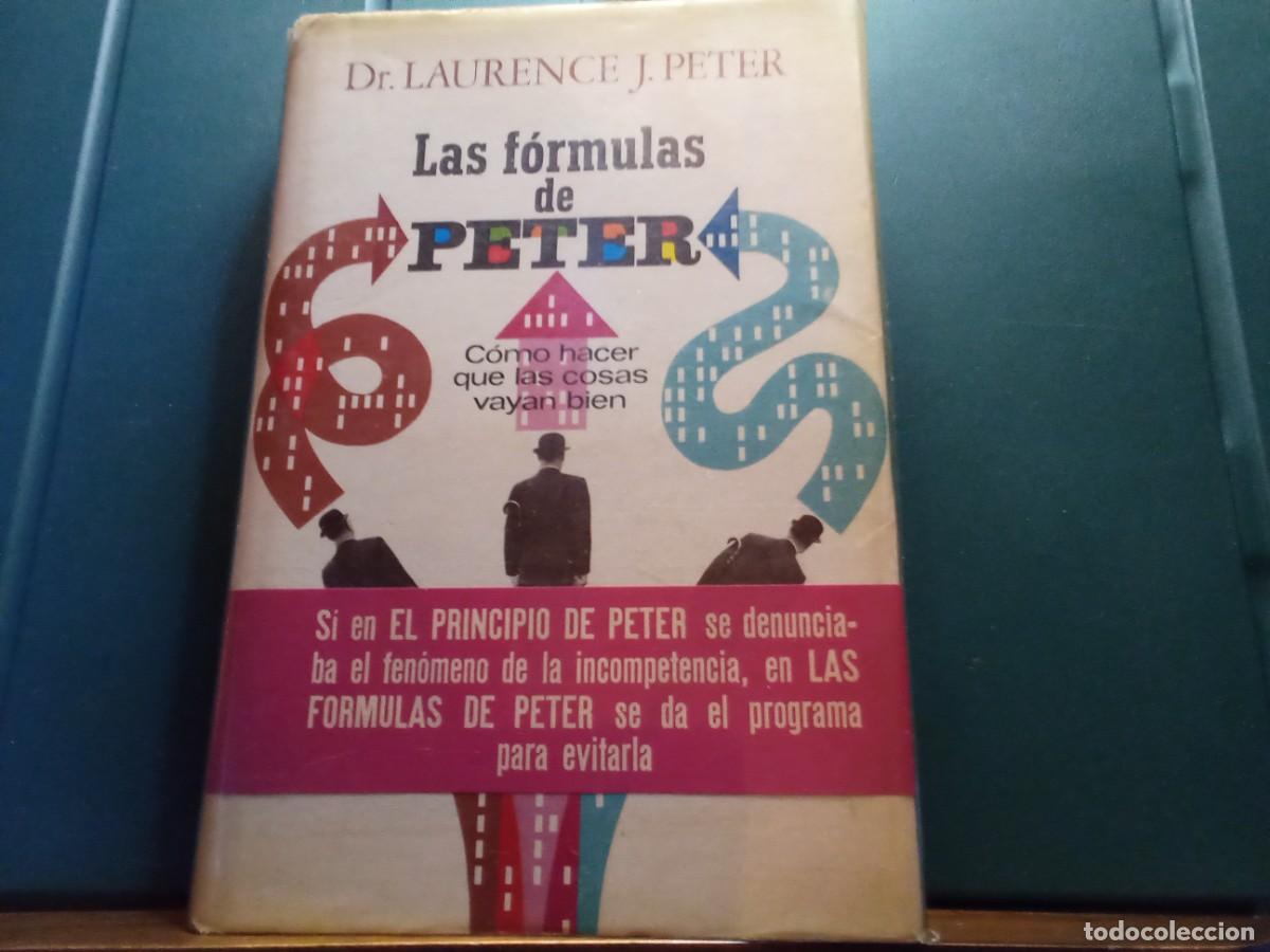 Libros de segunda mano: LAS F&Oacute;RMULAS DE PETER DE DR. LAURENCE J. PETER. - Foto 1