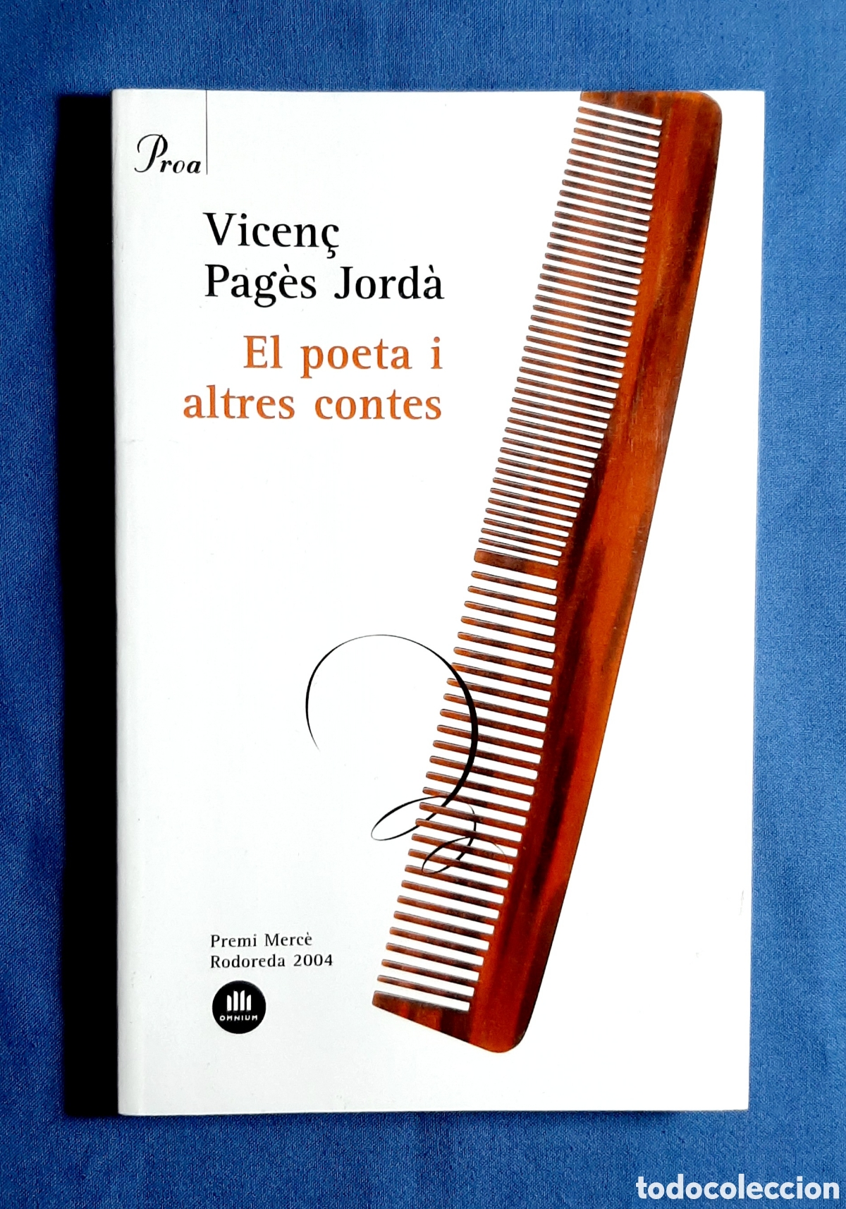 Libros de segunda mano: VICEN&Ccedil; PAG&Egrave;S JORD&Agrave;. EL POETA I ALTRES CONTES. PROA. PRIMERA EDICI&Oacute; 2005.