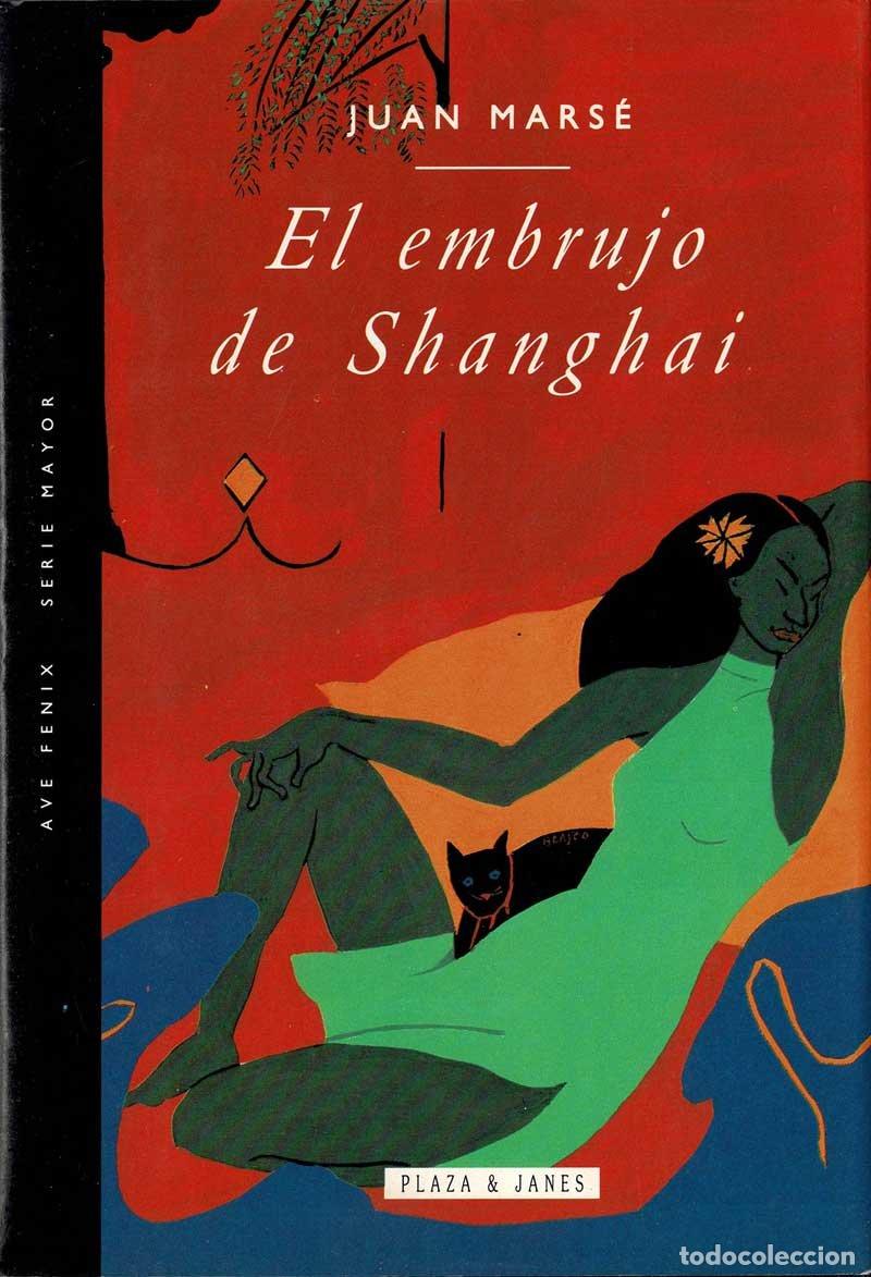 Libros de segunda mano: El embrujo de Shanghai - Juan Mars&eacute;