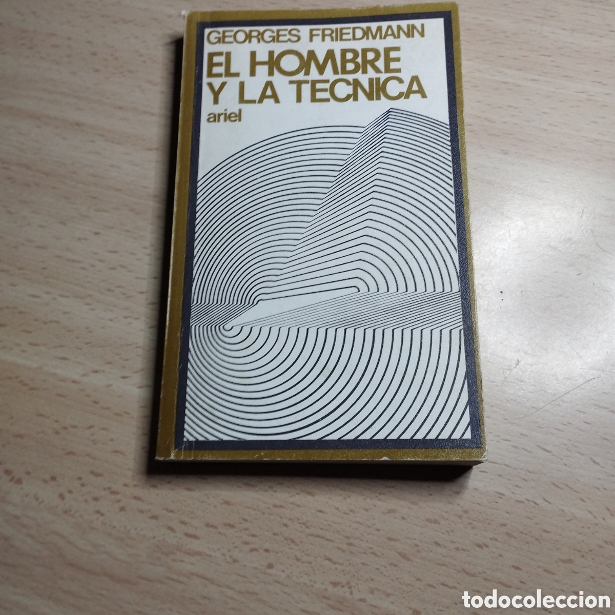 Libros de segunda mano: El hombre y la t&eacute;cnica. Georges Friedmann. 1970. Ariel Quincenal. N⁰42