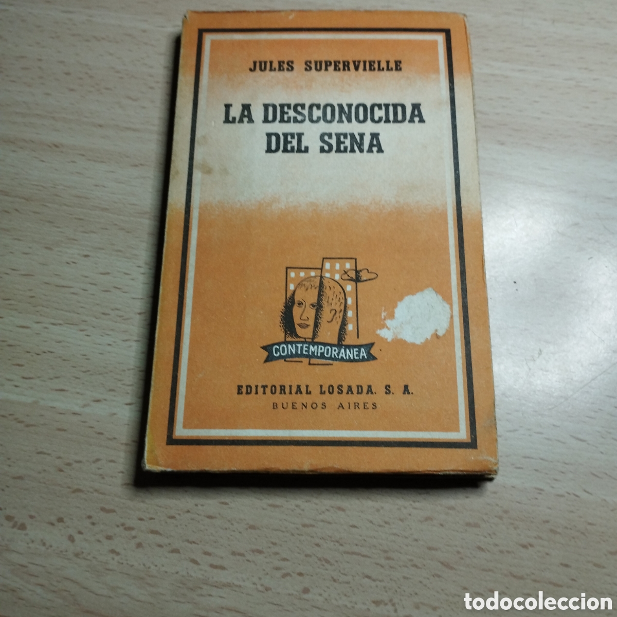 Libros de segunda mano: La desconocida del Sena. Jules Supervielle. 1962. Losada.1&ordf; edici&oacute;n .Argentina