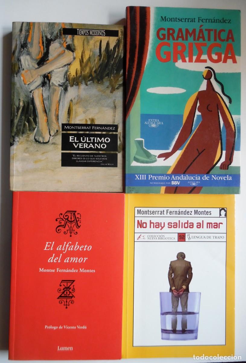 Libros de segunda mano: Montserrat Fern&aacute;ndez. 3 novelas: El &uacute;ltimo verano + No hay salida al mar + Gram&aacute;tica griega y algo +
