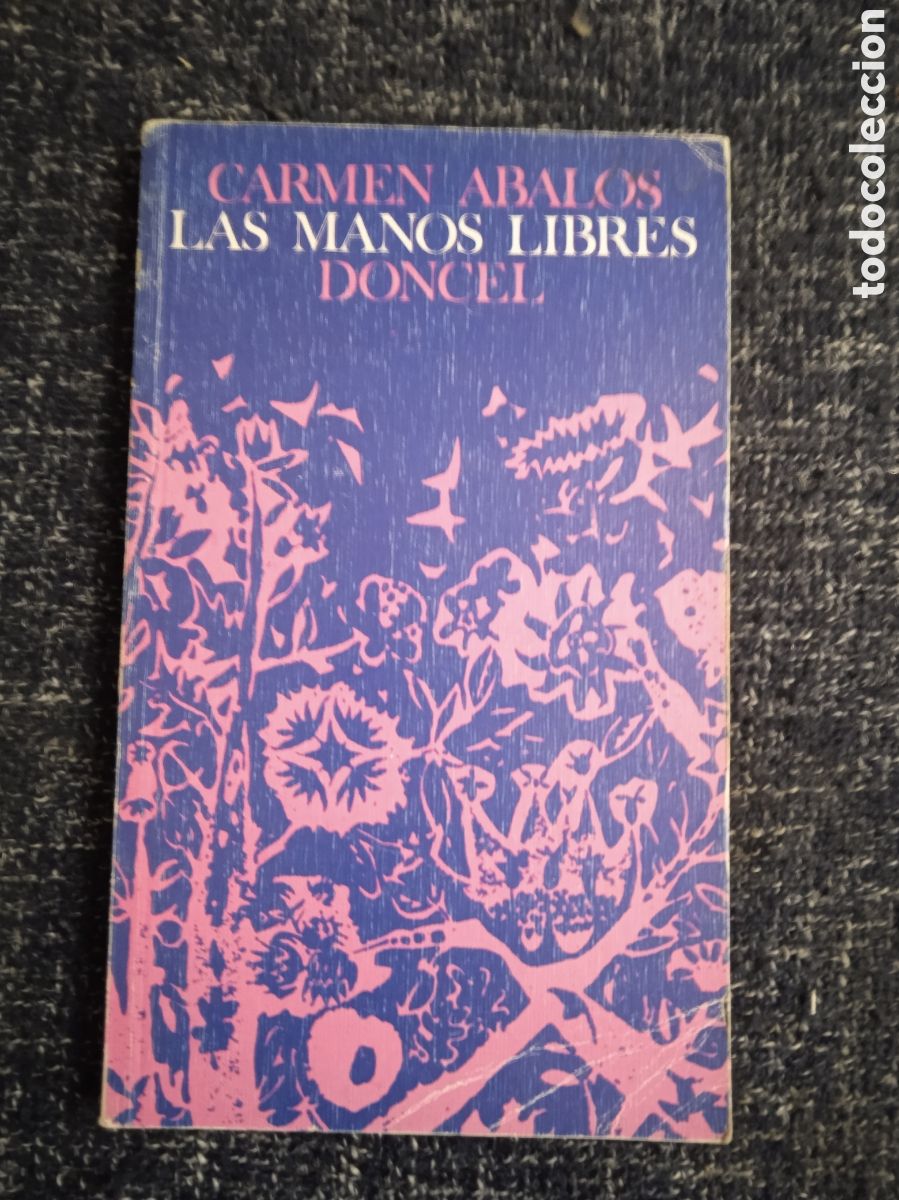 Gebrauchte B&uuml;cher: LAS MANOS LIBRES / AUTOR: CARMEN ABALOS