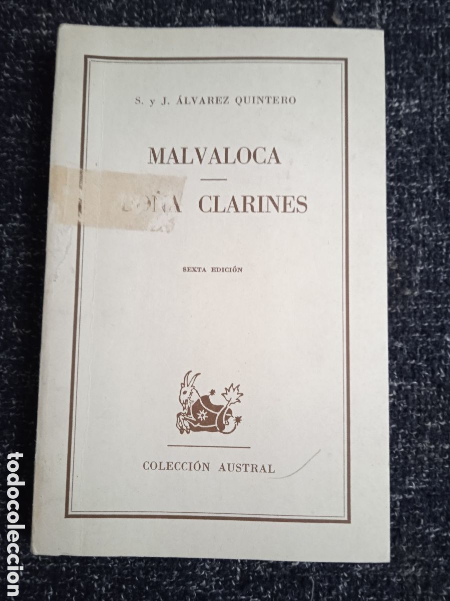 Livres d'occasion: MALVALOCA DO&Ntilde;A CLARINES / S Y J.ALVAREZ QUINTERO -COLECCION AUSTRAL
