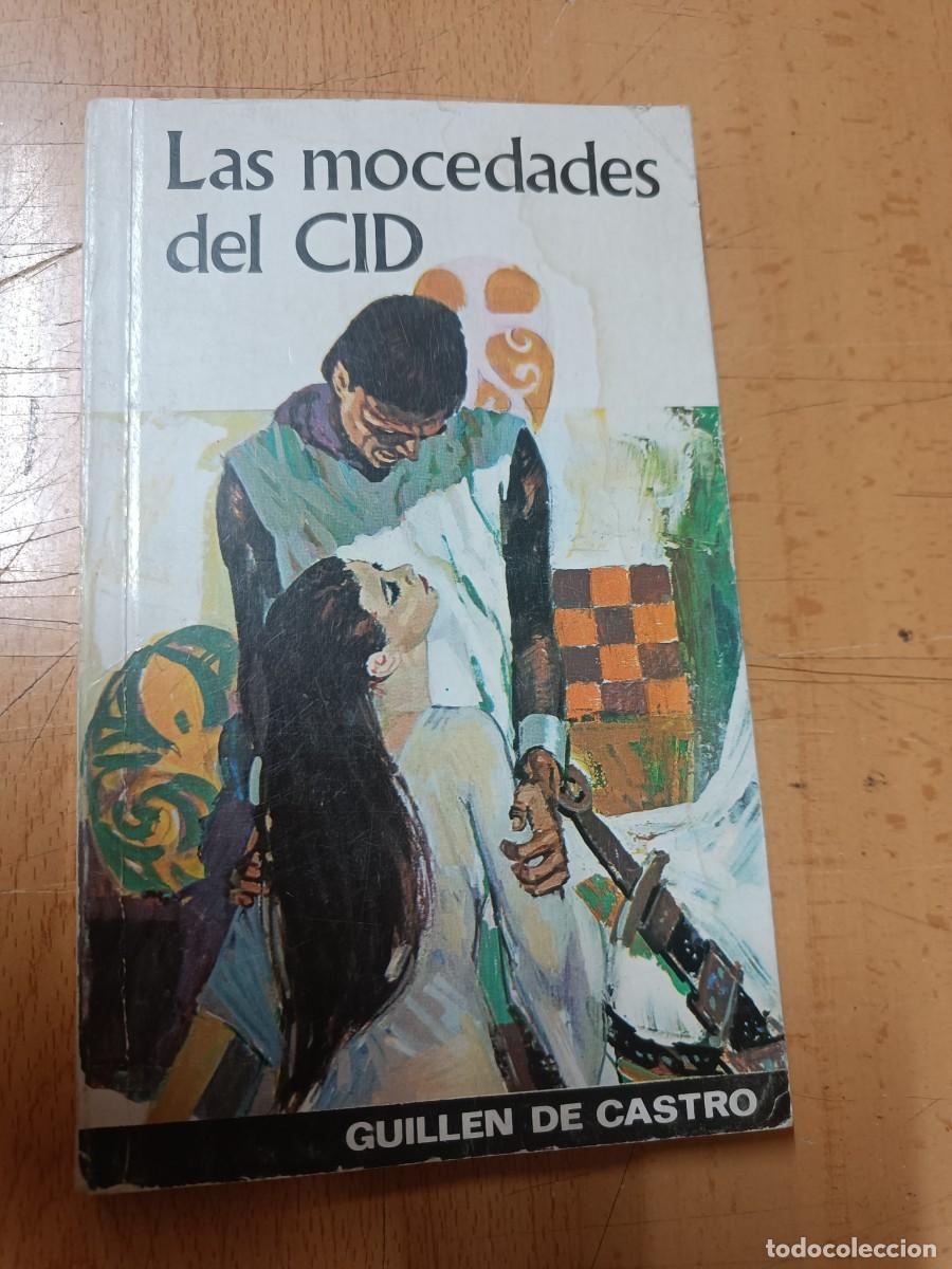 Libros de segunda mano: LAS MOCEDADES DEL CID. GUILL&Eacute;N DE CASTRO. SOPENA
