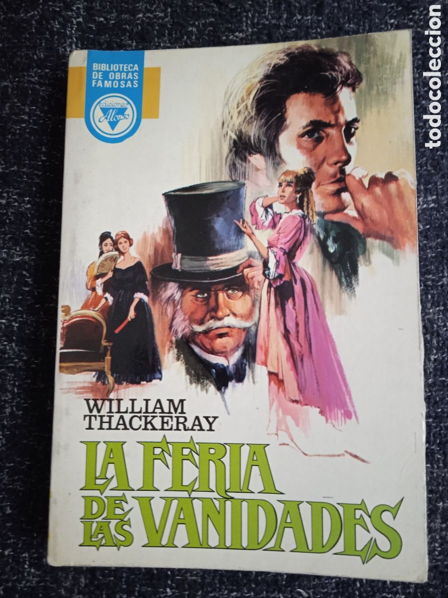 Libros de segunda mano: LA FERIA DE LAS VANIDADES. / WILLIAM M. THACKERAY - Foto 1