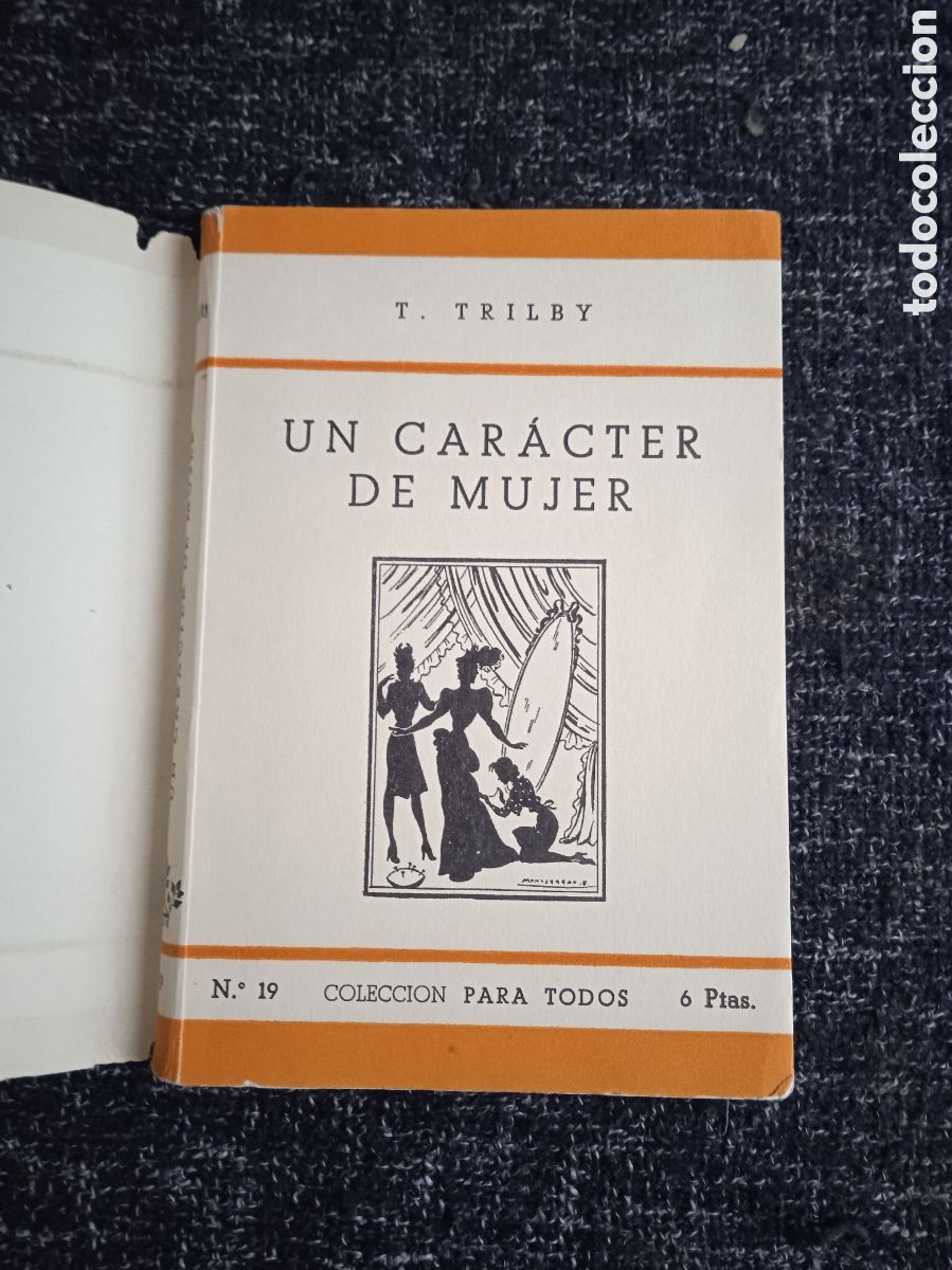 Gebrauchte B&uuml;cher: UN CAR&Aacute;CTER DE MUJER / T. TRILBY