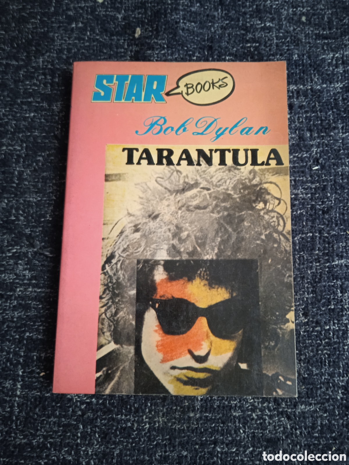 Libros de segunda mano: Tarantula. / Bob Dylan. -ED. Star Books 1976.