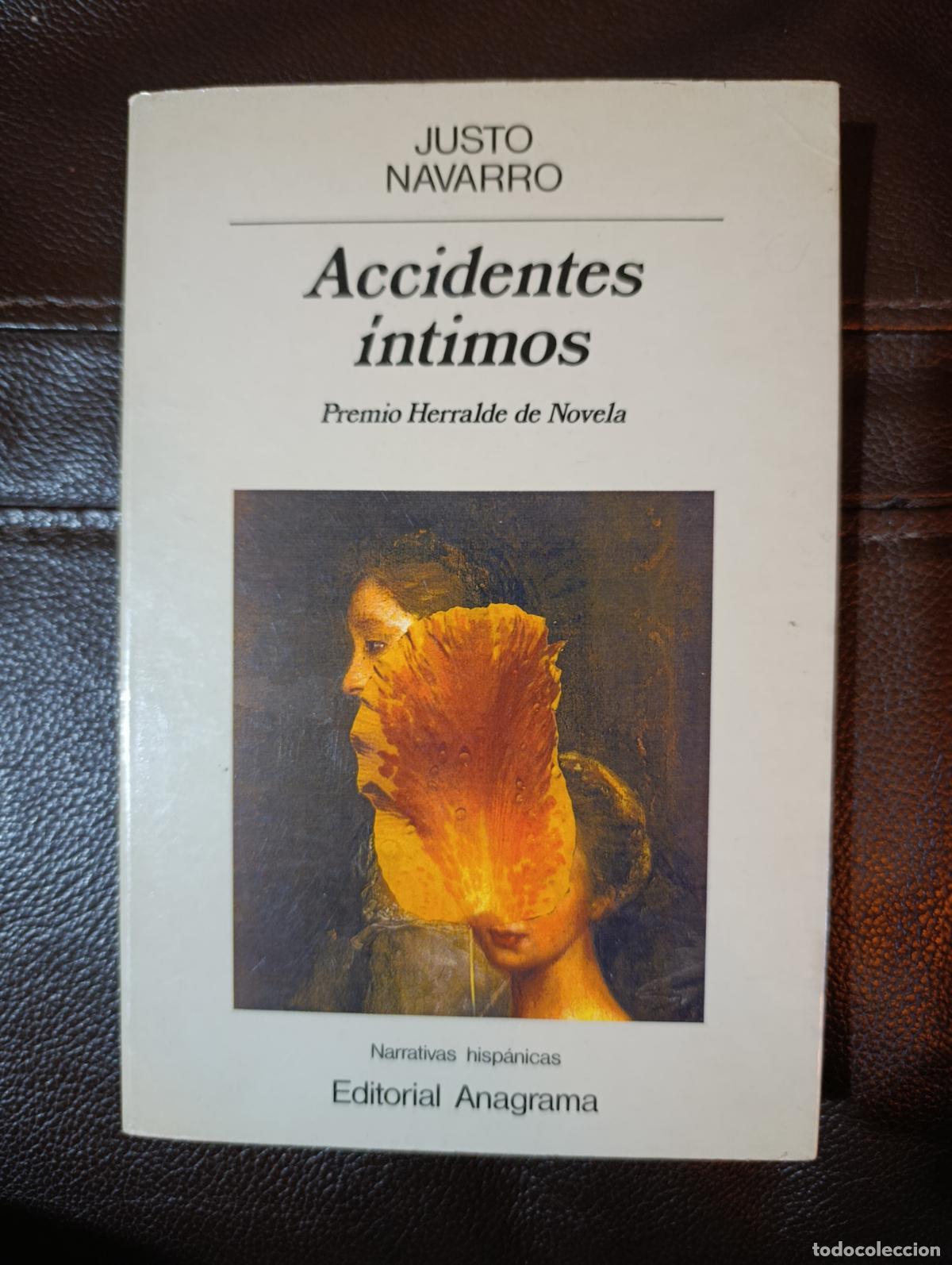 Libros de segunda mano: ACCIDENTES INTIMOS JUSTO NAVAROO