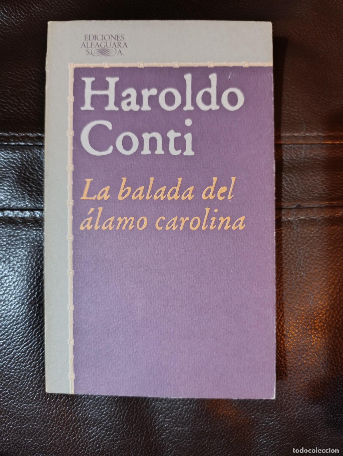 Libros de segunda mano: LA BALADA DEL ALAMO CAROLINA HAROLDO CONTI