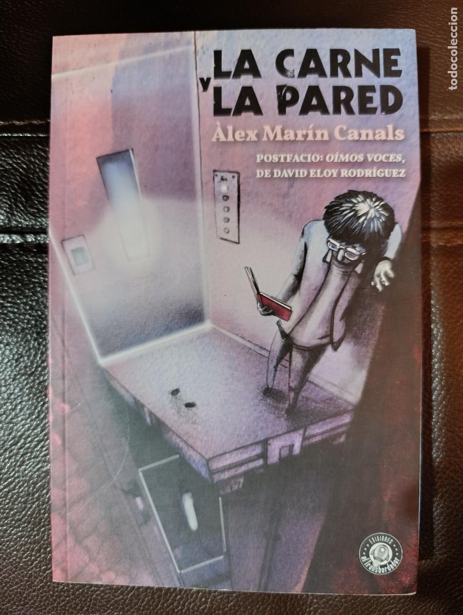 Libros de segunda mano: LA CARNE Y LA PARED ALEX MARIN CANALS